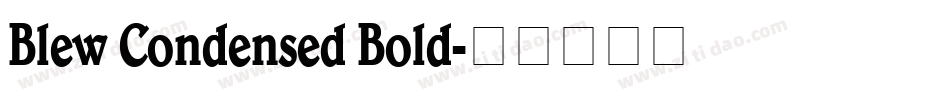 Blew Condensed Bold字体转换